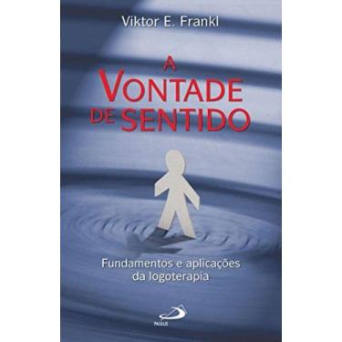 Imagem de Vontade de sentido, a - fundamentos e aplicacoes d - PAULUS, 3