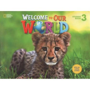 Imagem de Welcome To Our World 3 (American English) - Student`s Book