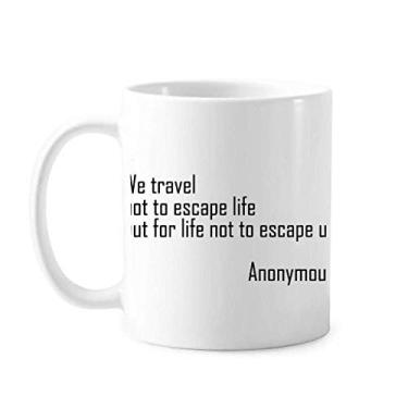 Imagem de We Travel Not Escape Life Caneca cerâmica cerâmica xícara de café porcelana louça