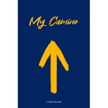 Imagem de My Camino Lined Journal: Travel Journal for Walkers on the Pilgrimage to Santiago de Compostela, Way of St James
