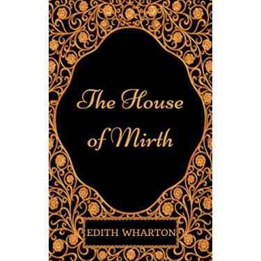 Imagem de The House of Mirth: By Edith Wharton : Illustrated (English Edition)