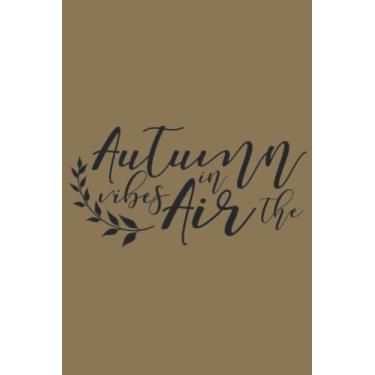 Imagem de Autumn Vibes In The Air Notebook: Molasses Cookie Brown Matte Finish Lined Journal, 6 x 9 120 Pages, Gift For Thinkers, List Makers and Doers (Autumn Vibes In The Air Journal)