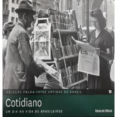 Imagem de Folha fotos antigas do Brasil. Cotidiano vol. 11 - FOLHA DE SAO PAULO,