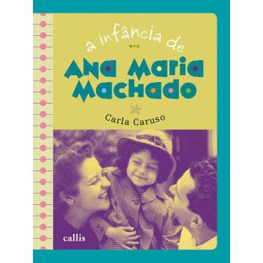 Imagem de Livro - A infância de Ana Maria Machado