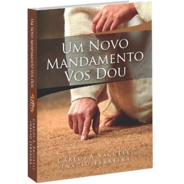Imagem de Um Novo Mandamento Vos Dou - Livraria Chico Xavier