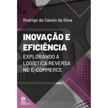 Imagem de Inovação E Eficiência: Explorando A Logística Reversa No E-Commerce