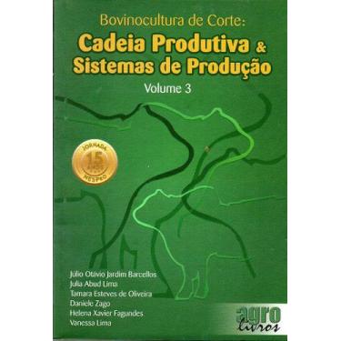 Imagem de Bovinocultura de Corte: Cadeia Produtiva e Sistemas de Produção - Volu
