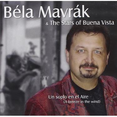 Imagem de Mavrak, Bela - The Stars Of Buena Vista: Un Soplo En El Aire