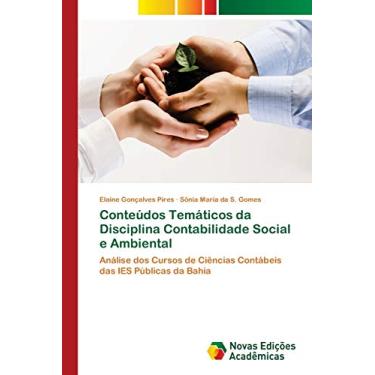 Imagem de Conteúdos Temáticos da Disciplina Contabilidade Social e Ambiental: Análise dos Cursos de Ciências Contábeis das IES Públicas da Bahia