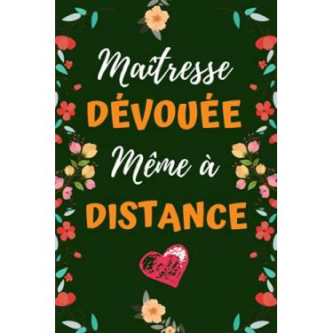 Imagem de Maitresse dévouée même à distance: cadeau maitresse d'école , enseignants , Parfait pour prendre des notes, To Do List , Un Carnet d'école / collège