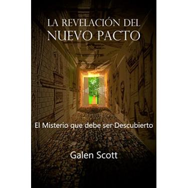 Imagem de LA REVELACIÓN DEL NUEVO PACTO: El Misterio que debe ser Descubierto (Serie del Nuevo Pacto nº 1) (Spanish Edition)