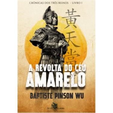 Imagem de A Revolta do Céu Amarelo: Crônicas dos Três Reinos - Vol. 1