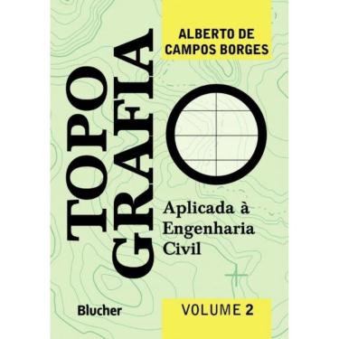 Imagem de Topografia Aplicada à Engenharia Civil - Vol. 02
