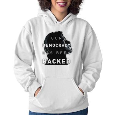 Imagem de Moletom Feminino Our Democracy Has Been Hacked - Foca na Moda, Branco,