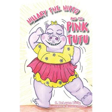 Imagem de Hillary the Hippo and the Pink Tutu