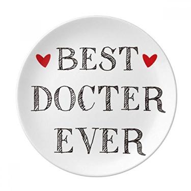 Imagem de Best Doctor Ever Citação Prato Decorativo de Porcelana Salver Prato de Jantar