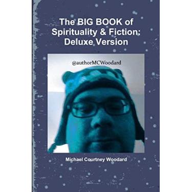 Imagem de The BIG BOOK of Spirituality & Fiction: Deluxe Version