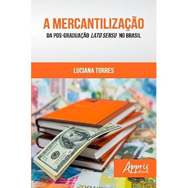 Imagem de A Mercantilização da Pós-Graduação Lato Sensu no Brasil