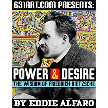 Imagem de Power & Desire: The Wisdom of Friedrich Nietzsche (Philosophy Series) (English Edition)