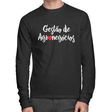 Imagem de Camiseta Algodão Gestão de agronegócios por amor Manga Longa - Foca na