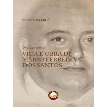 Imagem de Vida E Obra De Mário Ferreira Dos Santos