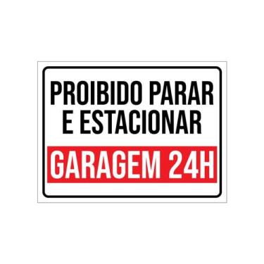 Imagem de Placa Garagem 24h Proibido Parar E Estacionar Grande 30x40cm - TORO
