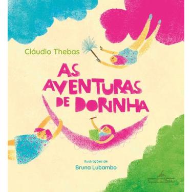 Imagem de Livro - As aventuras de Dorinha - Companhia das Letrinhas