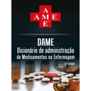 Imagem de Dame Dicionário De Administração De Medicamentos Em Enfermagem 2023