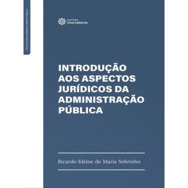 Imagem de Introdução Aos Aspectos Jurídicos Da Administração Pública