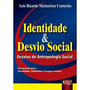 Imagem de Identidade e Desvio Social - Ensaios de Antropologia Social