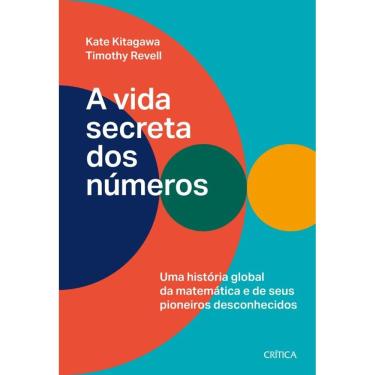 Imagem de A vida secreta dos números: Uma história global da matemática e seus pioneiros desconhecidos