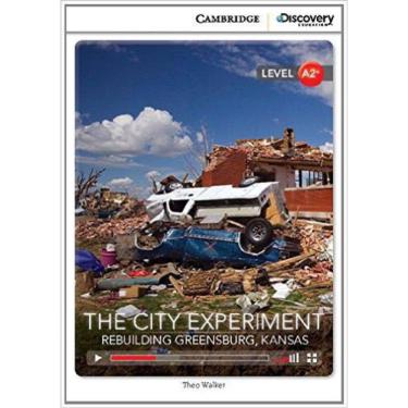 Imagem de City Experiment, The - Rebuilding Greensburg, Kansas Low Intermediate Book With Online Access