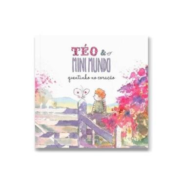 Imagem de Livro téo e o mini mundo - quentinho no coração - vol. 3 - CAETANO CUR