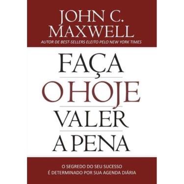 Imagem de Faça o Hoje Valer a Pena