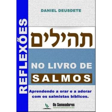 Imagem de Livro Impresso - Reflexões no Livro de Salmos - 150 Reflexões Inspirad