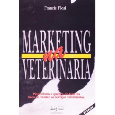 Imagem de Marketing na Veterinária 2001 paperback Francis Flosi - Varela