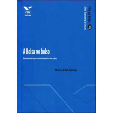 Imagem de Bolsa no bolso: fundamentos para investimentos em ações - EDITORA FGV,