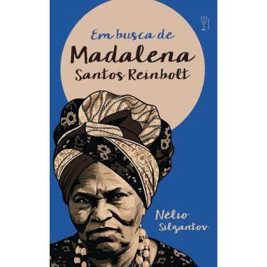 Imagem de Em busca de Madalena Santos Reinbolt