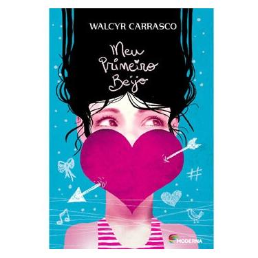 Imagem de Livro - Meu Primeiro Beijo - Walcyr Carrasco