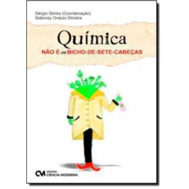 Imagem de Quimica Nao E Um Bicho-De-Sete-Cabecas - CIENCIA MODERNA, 3