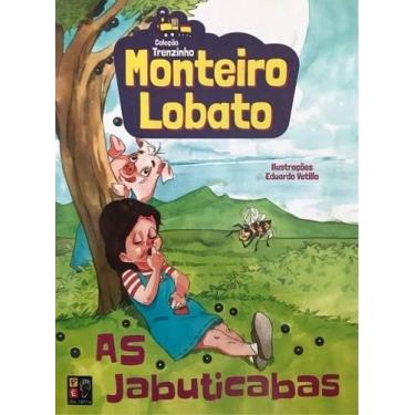 Imagem de Coleção Trenzinho - Monteiro Lobato - As Jabuticabas - Pe Da Letra