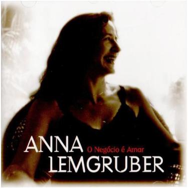 Imagem de Anna Lemgruber - O Negócio É Amar - Cd - Rob digital