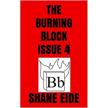 Imagem de The Burning Block Issue 4 (English Edition)