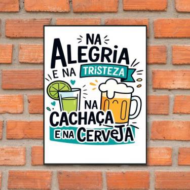 Imagem de Quadro Cachaça Cerveja Boteco Bebidas Chopperia Bar 28x40cm - CAMALEÃO