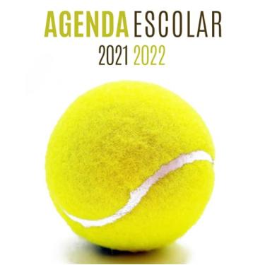 Imagem de Agenda Escolar 2021-2022 Tenis: Planificador semanal para niñas y niños | 1 semana en 2 páginas | Agenda 2021 2022 semana vista | Material escolar colegio secundaria estudiante | Portada pelota