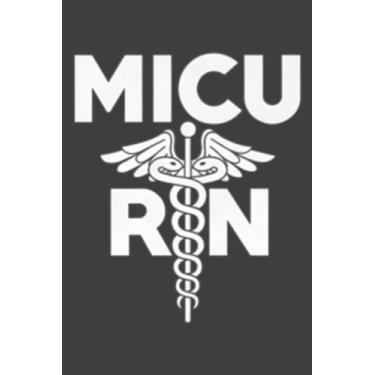 Imagem de Micu Registered Nurse Intensive Care Unit Rn Staff: Undated Daily Planner: Set Goals, Plans, And Schedules Monthly, Weekly, And Daily (6" x 9"), 100 Pages