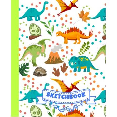 Imagem de Dinosaurs Sketch Book Drawing Pad Notebook: Dinosaur Sketch Book: Blank Notebook for Drawing, Writing, Painting, Sketching or Doodling for Kids | ... 200 Pages 7.5" x 9.25" Ages 2-4, 4-8, 9-12