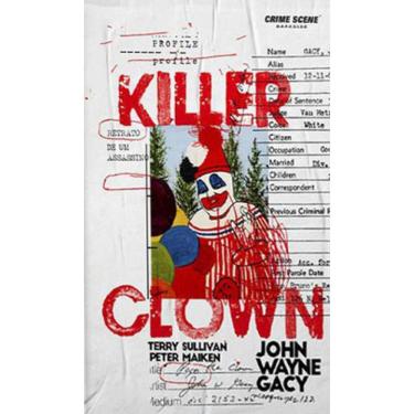 Imagem de Killer Clown Profile: Retrato De Um Assassino