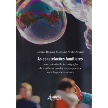Imagem de As Constelações Familiares Como Método De Investigação Da Violência Escolar Na Perspectiva Sociológi
