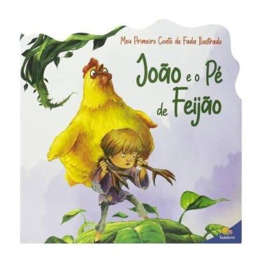 Imagem de Meu Primeiro Conto De Fada Ilustrado: João E O Pé De Feijão